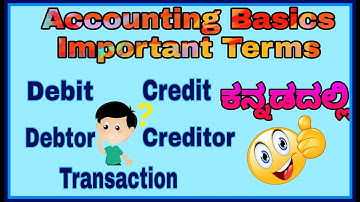 1✨Accounting basic in Kannada | Difference between Debit - Debtor & Credit - Creditor 1st pu Account