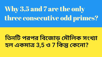 Why 3, 5 and 7 are the only three consecutive odd numbers which are prime?