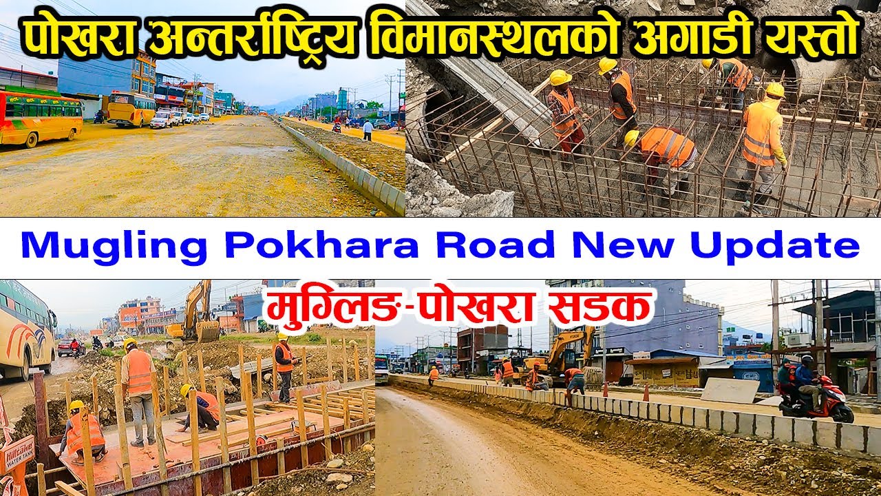           Mugling Pokhara Road Latest Update