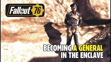 FALLOUT 76: Becoming a General in the Enclave