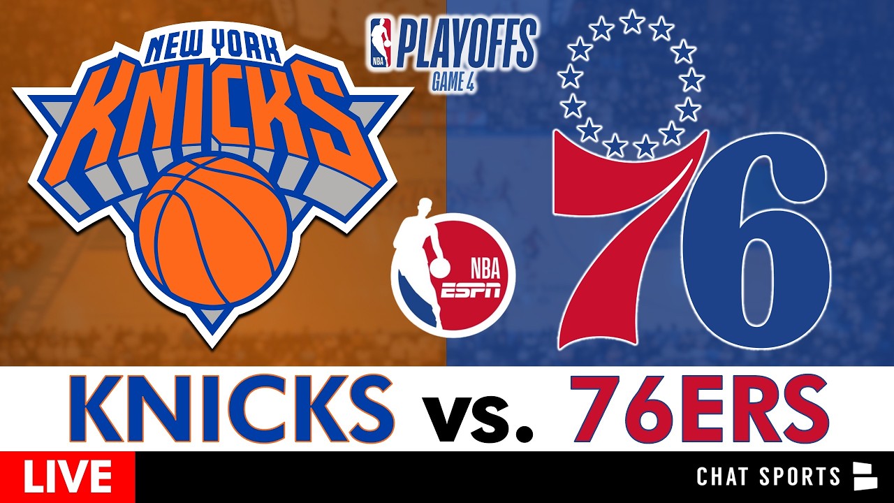 Knicks vs. 76ers Live Streaming Scoreboard, Play-By-Play, Highlights ...