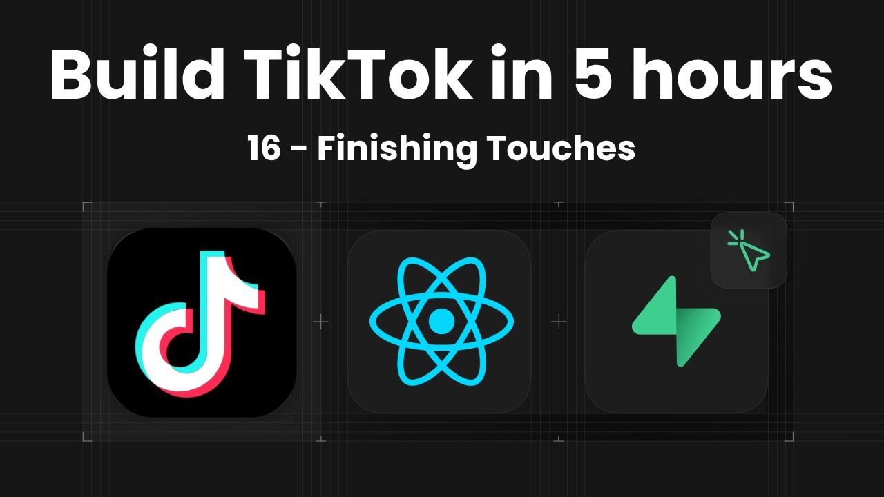 16 - Finalizing the TikTok Clone with React Native & Supabase ...
