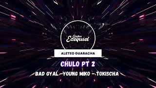 Video thumbnail of "Chulo Pt.2 - Gaston Ezequiel - Aleteo Guaracha⚡️"