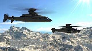 Sikorsky - Boeing Future Vertical Lift: The Way Forward