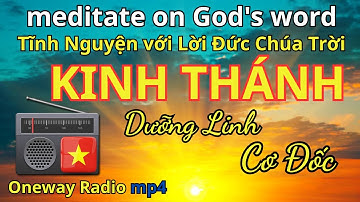 Tĩnh Nguyện Với Lời Đức Chúa Trời Ngày 11/11/2025 | Oneway Radio | Kinh Thánh