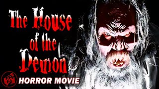 THE HOUSE OF THE DEMON | Horror | Full Movie