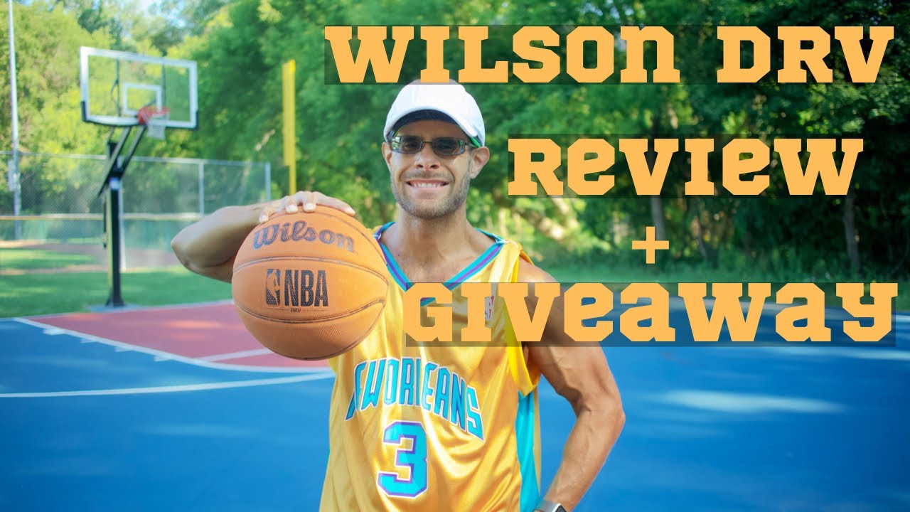 Wilson DRV Outdoor Rubber Basketball Performance Review + GIVEAWAY