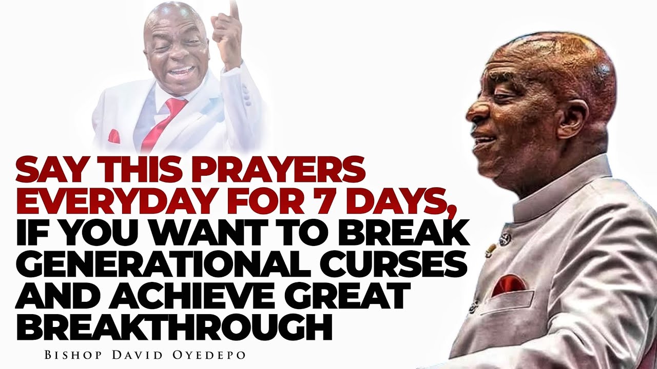 SAY THIS PRAYERS EVERYDAY FOR 7 DAYS || BISHOP DAVID OYEDEPO