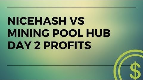 Nicehash VS Mining pool hub EXPERIMENT DAY 2