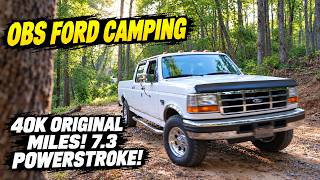 OBS Ford With Only 40k Miles Camping Trip | Trout Fishing