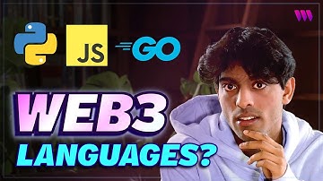 Best Programming Language for Web3? - Blockchain Development for Beginners