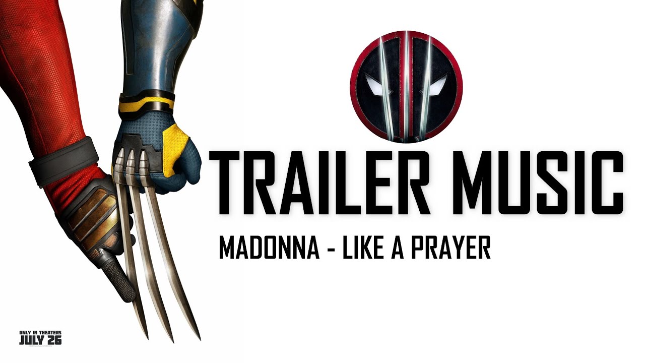 DEADPOOL AND WOLVERINE | Trailer Music | Like A Prayer #deadpool # ...