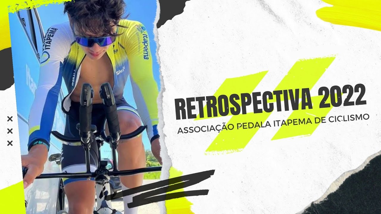 RETROSPECTIVA 2022 PEDALA ITAPEMA