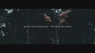 Gellen Martadinata - Berdua Bersama ( Official Music Video )