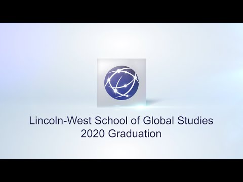 Lincoln West School of Global Studies - 2020 Graduation Stream