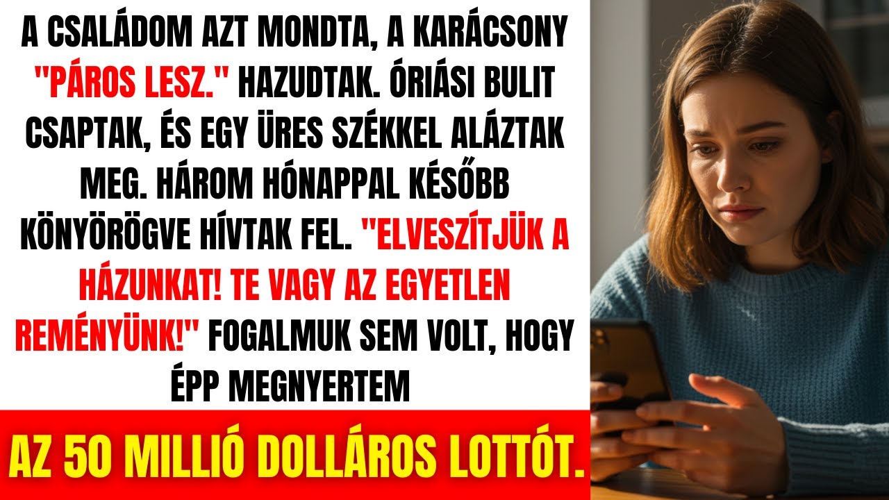 Kizártak A Karácsonyból, Mert Szingli Vagyok - Nem Sejtették, Hogy Megnyertem A Lottót