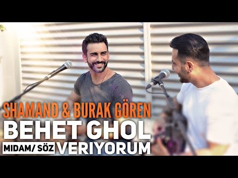 ShaMand feat. Burak Gören - Behet Ghol Midam / Söz Veriyorum (بهت قول میدم)