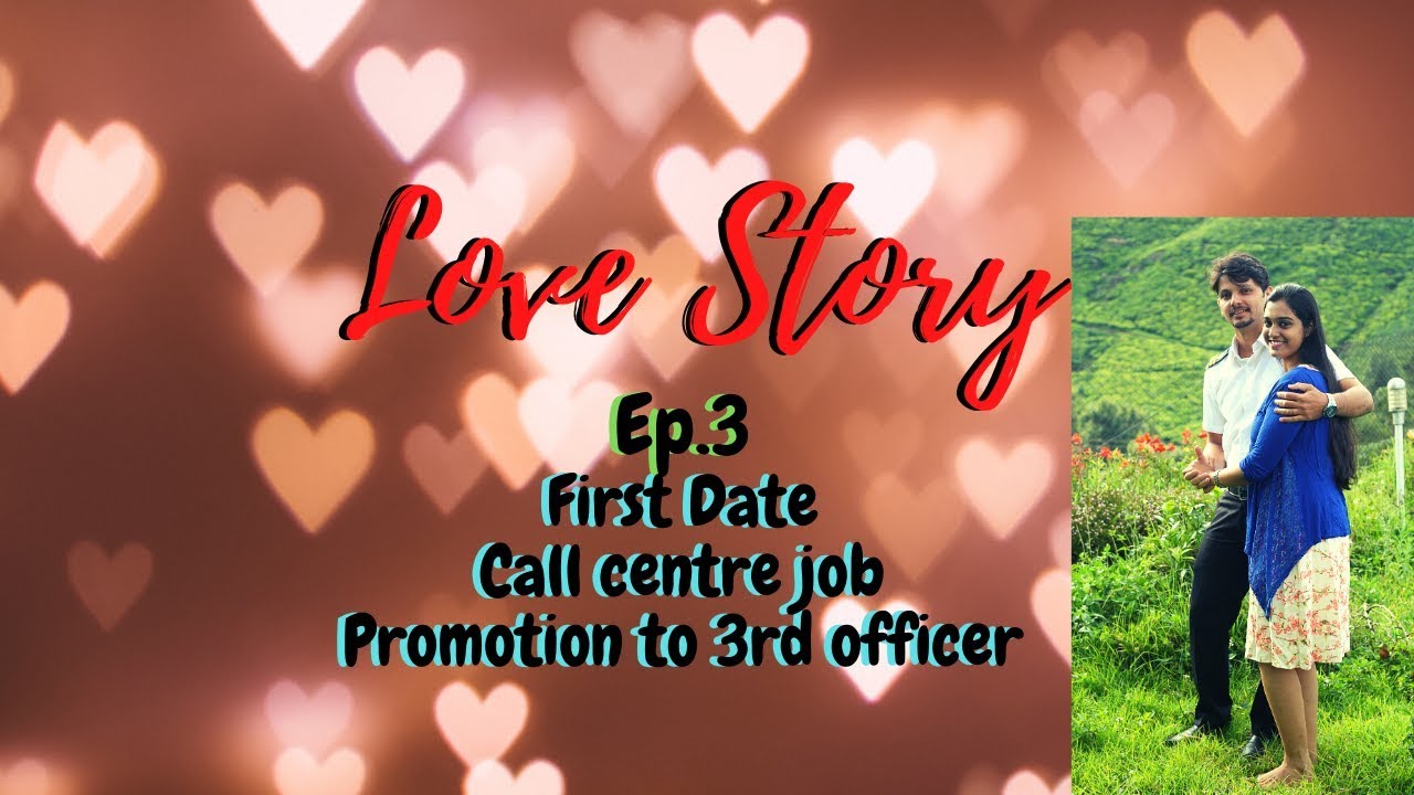Download Love Story Ep.3 |Call centre job| Promotion to 3rd officer|First Date|Mrs Merchant Navy