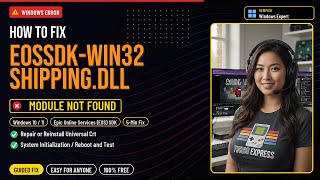 Fix eossdk-win32-shipping.dll Missing!