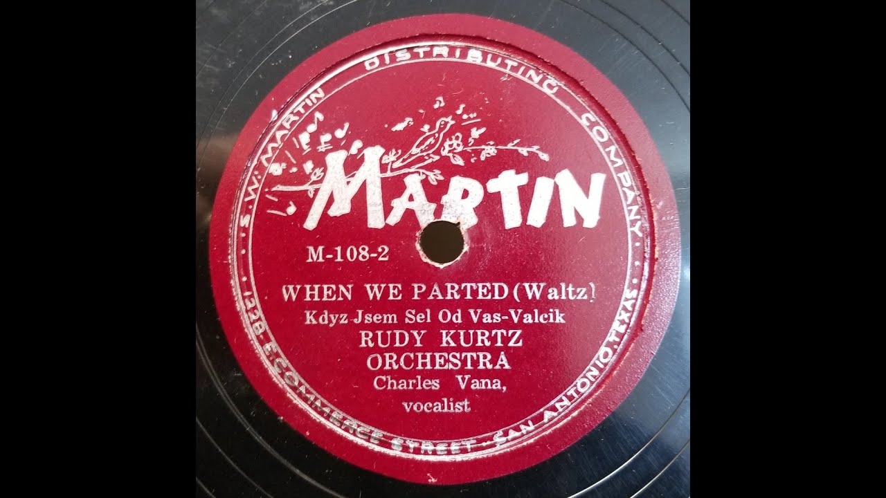 TEXAS DANCEHALL STANDARDS Rudy Kurtz Orchestra / When We Parted (Kdyz