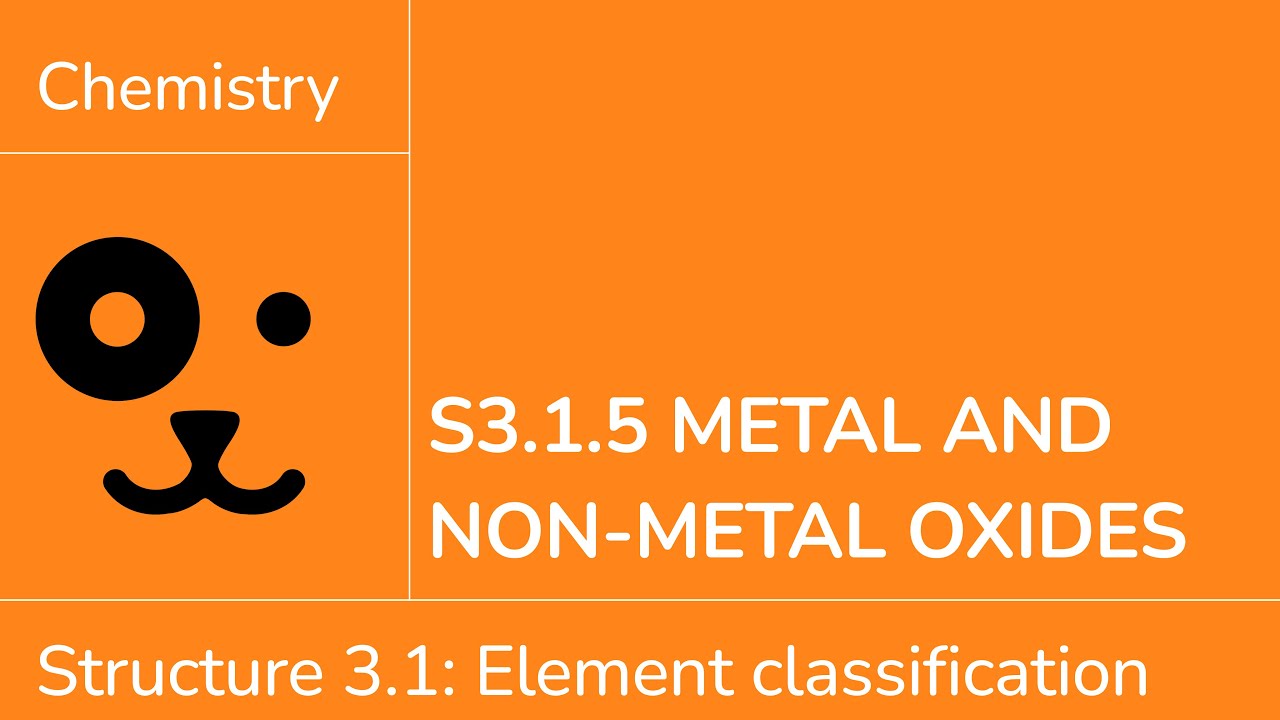 Structure 3.1.5 Metal and Non metal Oxides [IB Chemistry SL/HL]
