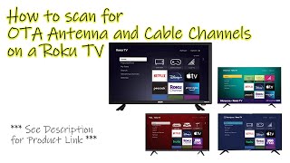 How to: Roku TV Channel Scan - Antenna and Cable Channel Scan