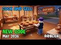 Roblox Cook and Sell NEW CODE May 2026