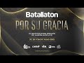 BATALLATON 2023 | POR SU GRACIA - DIA 1