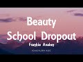 Frankie Alavon - Beauty School Dropout (Lyrics)