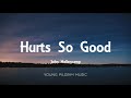 John Mellencamp - Hurts So Good (Lyrics) Mp3 Song