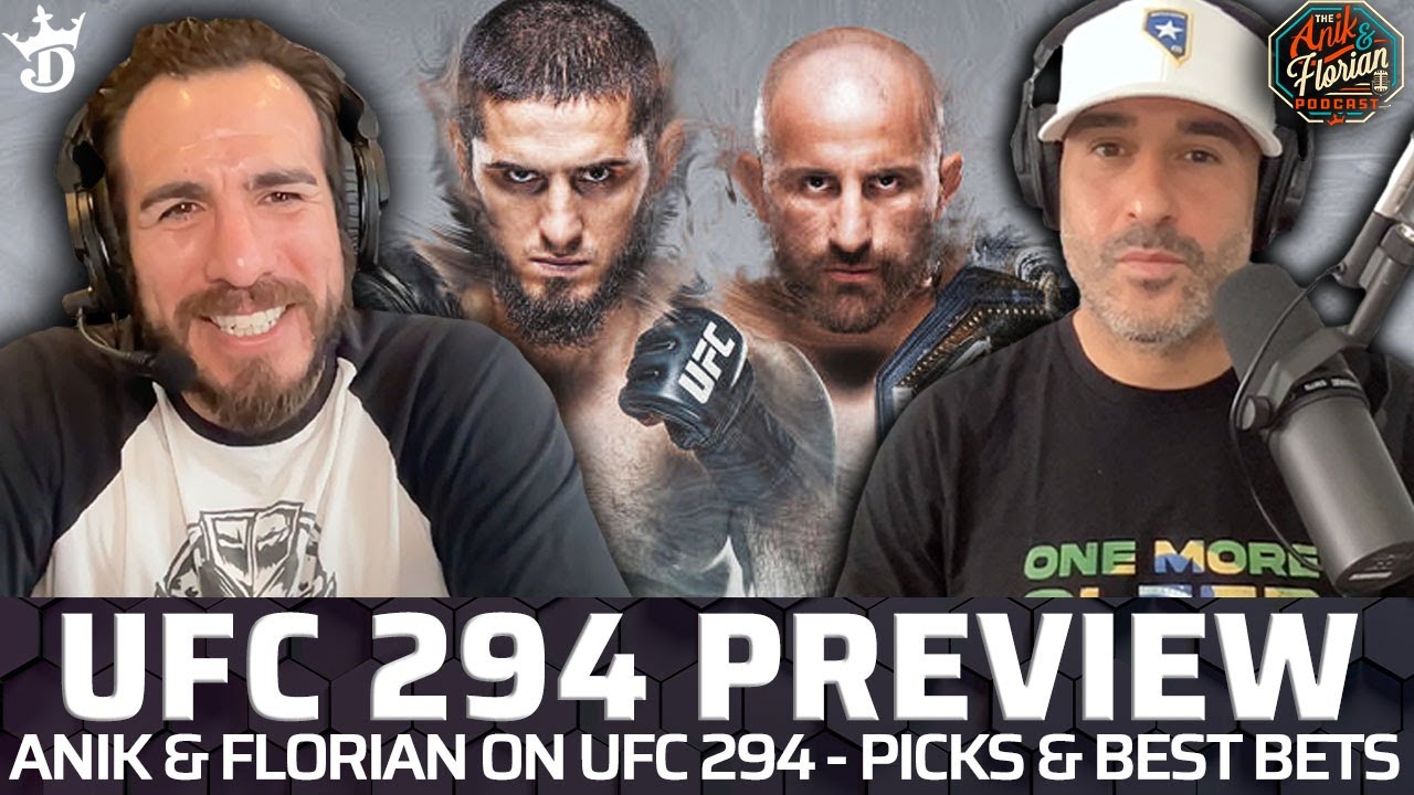 Anik & Florian UFC 294 Preview, and Best Bets for Makhachev v. Volkanovski  2