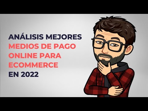 Mejores medios de pago online para ecommerce 2022