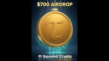 Pi Squared Airdrop Guide: Earn $700 in Free Crypto Tokens! 🚀