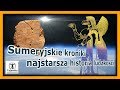 Sumeryjskie kroniki - najstarsza historia powstania ludzkości