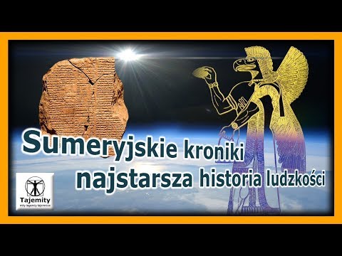 Sumeryjskie kroniki - najstarsza historia powstania ludzkości