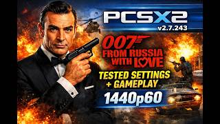 PCSX2 v2.7.243 | James Bond 007: From Russia With Love (PS2