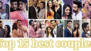 Top 15 best Hindi serials couples🥰❤️🌺✨🙏🏻#subscribe #viralvideo #video