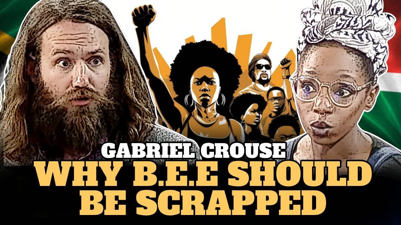 Black Empowerment or Disempowerment? Gabriel Crouse's Insightful Analysis on B.E.E & Corruption