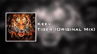 Keev - Tiger (Original Mix)