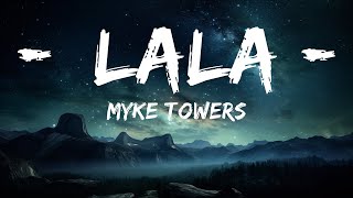 Myke Towers - LALA (Letra / Lyrics)  | 25p Lyrics/Letra