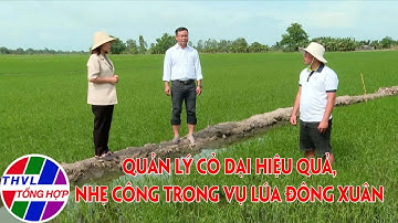 Bạn nhà nông: Quản lý cỏ dại hiệu quả, nhẹ công trong vụ lúa Đông Xuân | Full