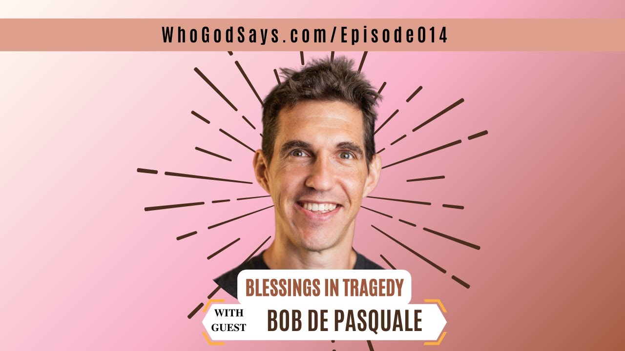 Finding Blessings In Tragedy w/ Bob DePasquale, The Power of Determination @bdepa