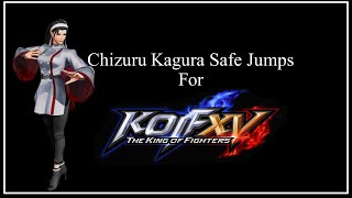 Kof Xv Version 1.40 Chizuru Kagura 4F, 6F, & 7F Safe Jumps