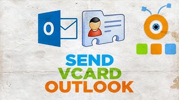 How to Send a vCard in Outlook