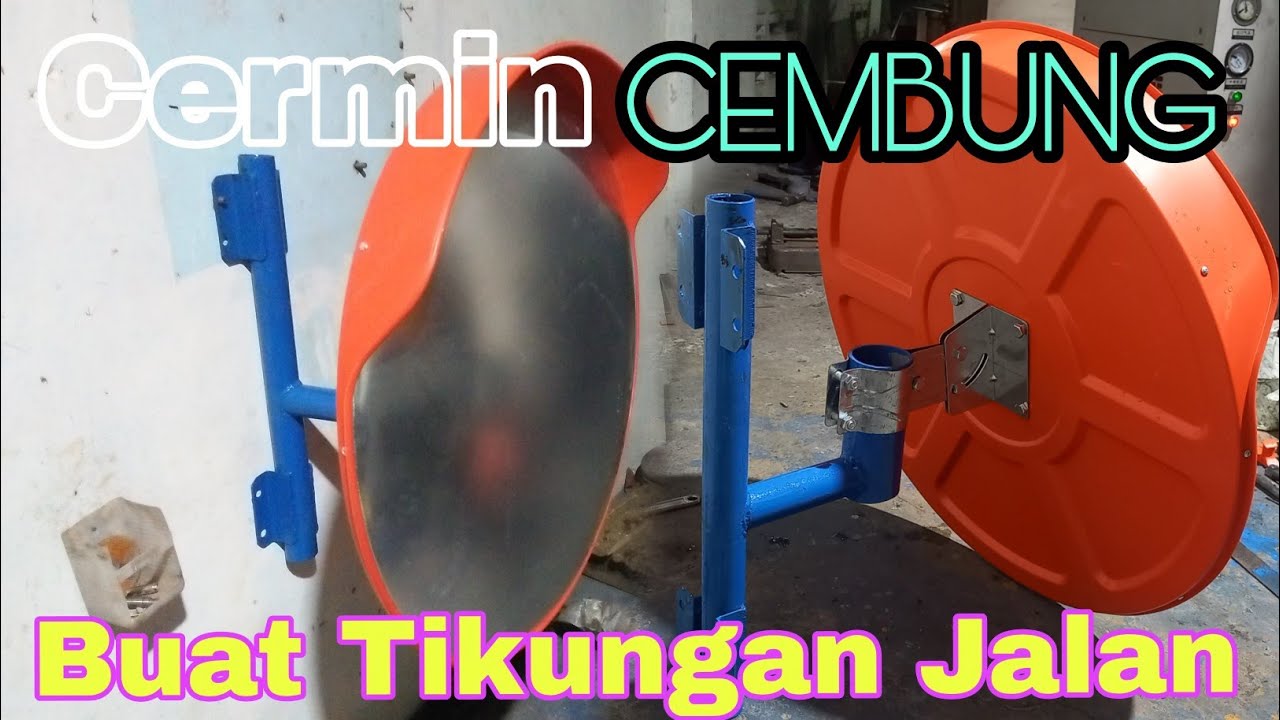 Cara merakit support kaca cermin cembung buat tikungan jalan _ convex mirror