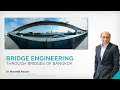 Bridge Engineering Through Bridges of Bangkok