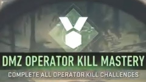 DMZ Operator Kill Mastery