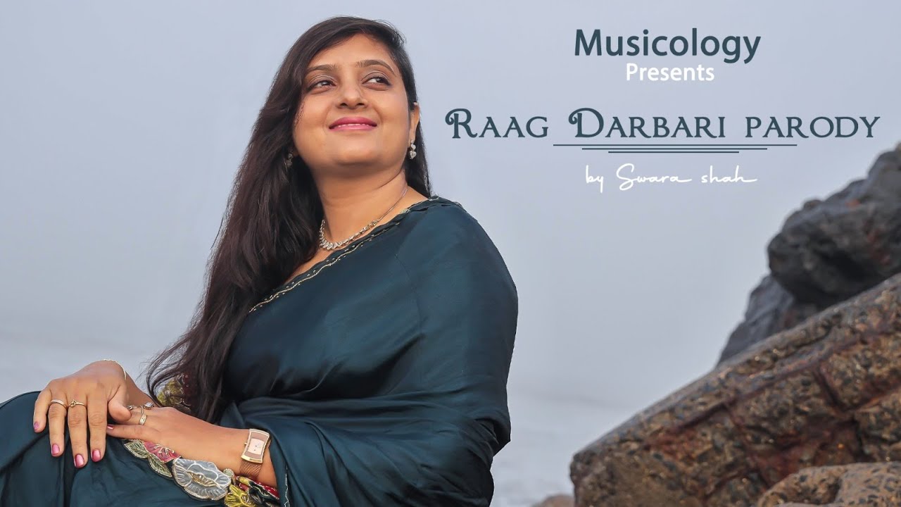 Raag Darbari Mashup Swara Shah 14 Old Songs Parody