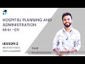 Lesson 2 (BLOCK I) | Hospital planning & Administration | MHH011 | MBA | Kerala's No1 IGNOU Coaching