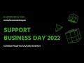 Онлайн-конференция SUPPORT BUSINESS DAY 2022: готовые рецепты малому бизнесу